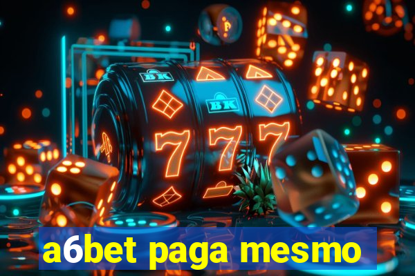 a6bet paga mesmo